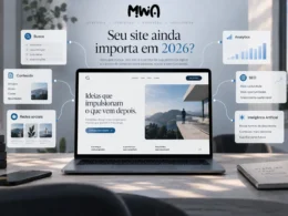 Ainda Vale a Pena Ter um Site em 2026?
